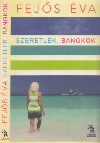 Fejs va - Szeretlek, Bangkok