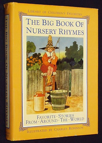 Charles robinson - The Big Book of Nursery Rhymes