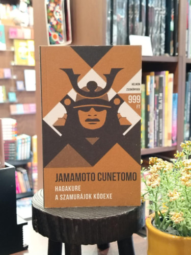 Hagakure - A szamurjok kdexe - Helikon Zsebknyvek 33