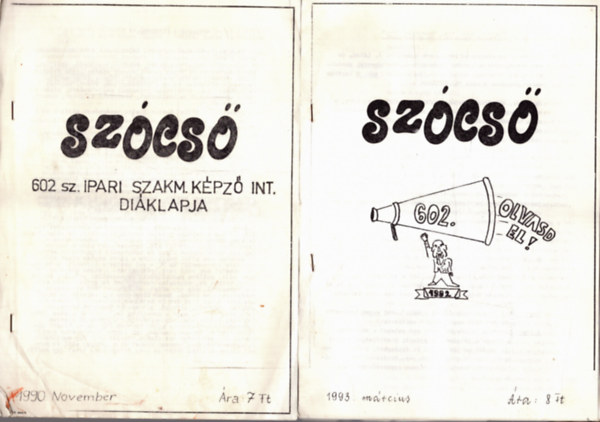 2 db Sz�cs� - 602. sz. Ipari Szakmunk�sk�pz� Int�zet di�klapja 1990. november + 1993. m�rcius