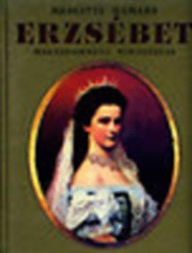 Erzsbet- Magyarorszg kirlynja