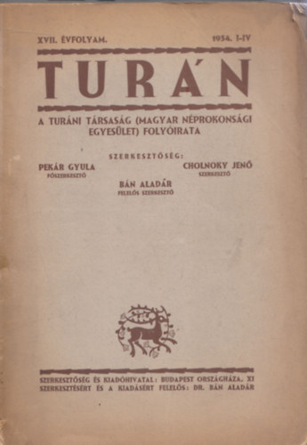 Turn XVII. vfolyam 1934. I-IV. (A Turni Trsasg (Magyar Nprokonsgi Egyeslet) folyirata)- egy ktetben