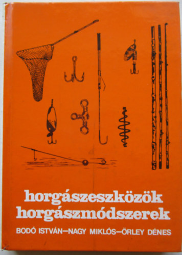 Horgszeszkzk, horgszmdszerek