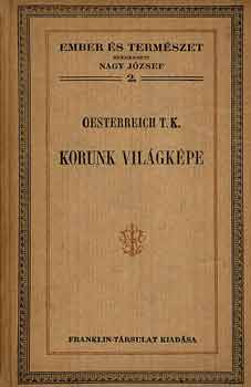 T. K. Oesterreich - Korunk vilgkpe