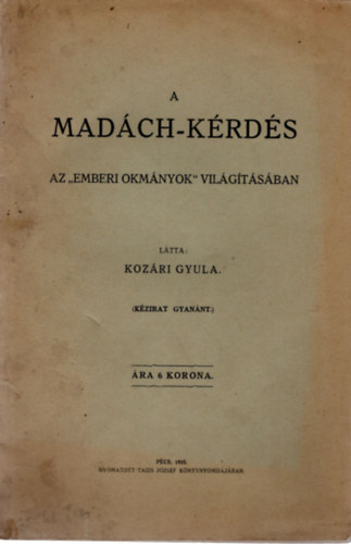 Kozri Gyula - A Madch-krds Az " emberi okmnyok " vilgtsban