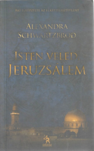 Alexandra Schwartzbrod - Isten veled, Jeruzs�lem