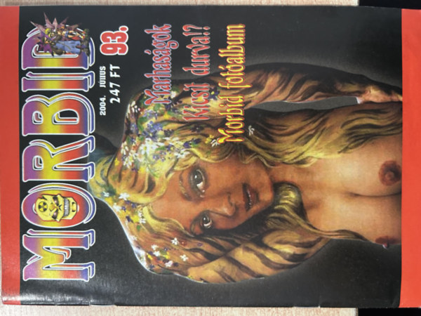 Morbid 93. - 2004. j�nius