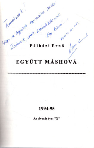 Egy�tt m�shov� (dedik�lt)