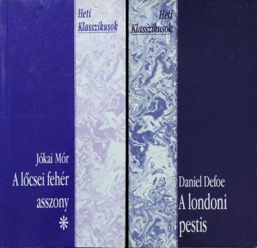 Daniel Defoe Jkai Mr - A londoni pestis + A lcsei fehr asszony, I. ktet (2 db ktet a Heti Klasszikusok sorozatbl)