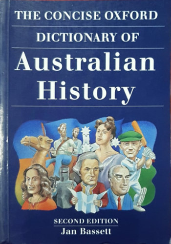 THE CONCISE OXFORD DICT.OF AUSTRALIAN HISTORY