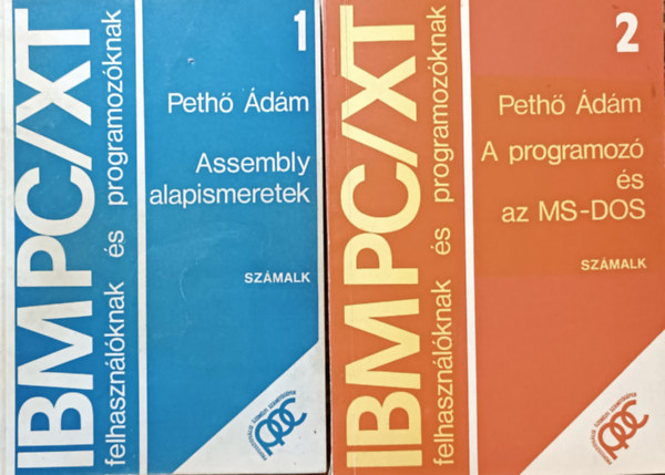 IBM PC/XT felhasznlknak s programozknak - 1. Assembly alapismeretek + 2. A programoz s az MS-DOS