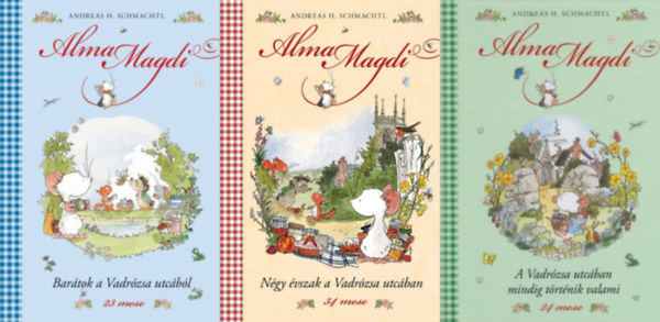 3 db Alma Magdi mesek�nyv: A Vadr�zsa utc�ban mindig t�rt�nik valami - Alma Magdi 3. - 24 mese + Bar�tok a Vadr�zsa utc�b�l - Alma Magdi 2. - 23 mese + N�gy �vszak a Vadr�zsa utc�ban - Alma Magdi 1. - 34 mese
