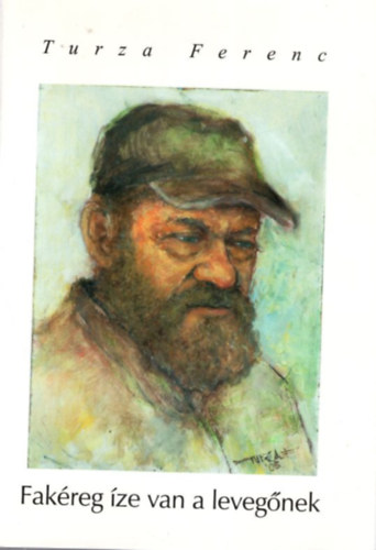 Fakreg ze van a levegnek - vlogatott versek