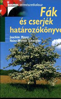 Fk s cserjk hatrozknyve