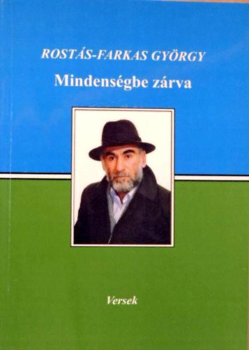 Rosts-Farkas Gyrgy - Mindensgbe zrva