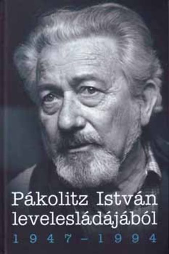 Pkolitz Istvn levelesldjbl 1947-1994