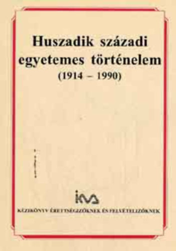 Sipos Pter - Huszadik szzadi egyetemes trtnelem, 1914-1.