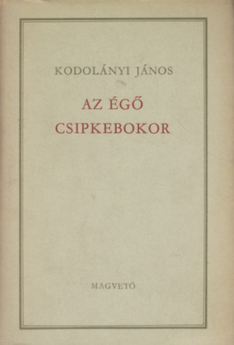 Kodolnyi Jnos - Az g csipkebokor (Kodolnyi)