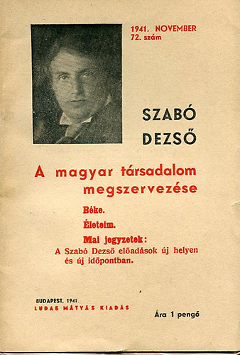 A magyar trsadalom megszervezse (Szab Dezs jabb mvei 72.)