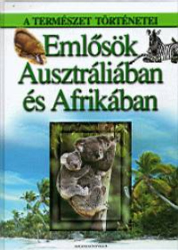 Eml�s�k Ausztr�li�ban �s Afrik�ban