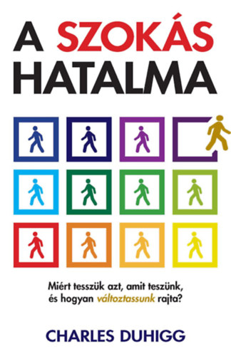 Charles Duhigg - A szoks hatalma