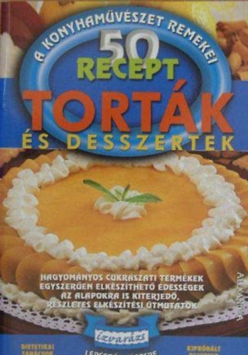 50 recept - Tortk s desszertek