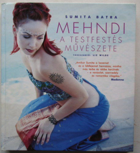 Mehndi: A testfests mvszete