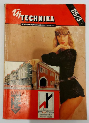 Sim Sarolta - j technika 85/3 (A Mszaki Knyvkiad knyvsorozata)