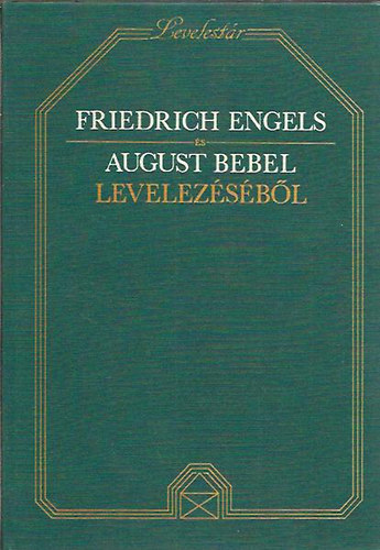 Friedrich Engels �s August Bebel levelez�s�b�l (levelest�r)