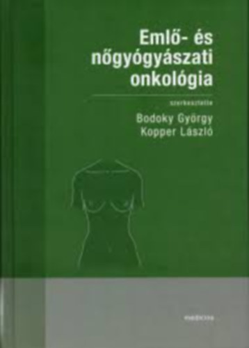 Eml�- �s n�gy�gy�szati onkol�gia