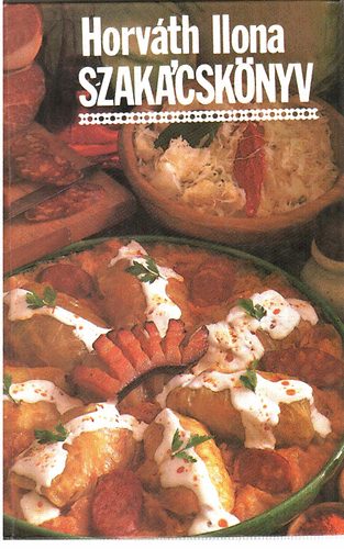Horv�th Ilona - Szak�csk�nyv