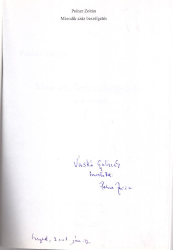 M�sodik sz�z besz�lget�s.-Dedik�lt.