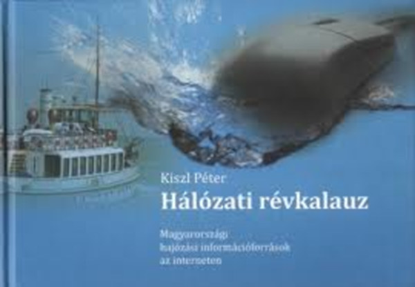 H�l�zati r�vkalauz - Magyarorsz�gi haj�z�si inform�ci�k az interneten