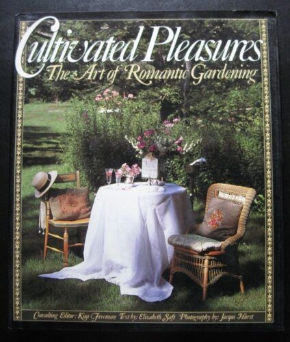 Cultivated Pleasures: The Art of Romantic Gardening