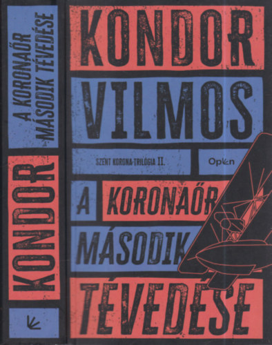 A koronaőr második tévedése
