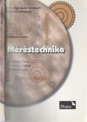 Dr. Dr. Halsz Gbor, Dr. Huba Antal Balzs Tibor - Mrstechnika (Gpszeti modul)