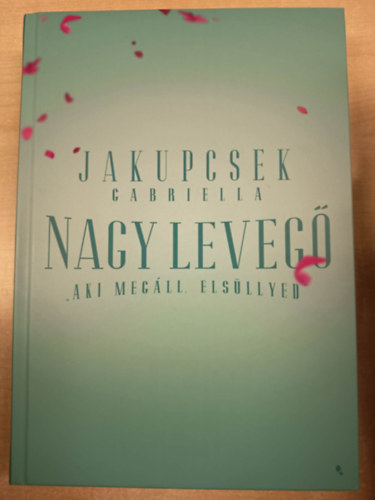 Jakupcsek Gabriella - Nagy leveg�