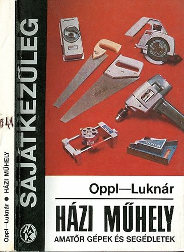 Hzi mhely-Amatr gpek s segdletek
