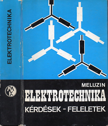 Meluzin - Elektrotechnika -K�rd�sek-feleletek