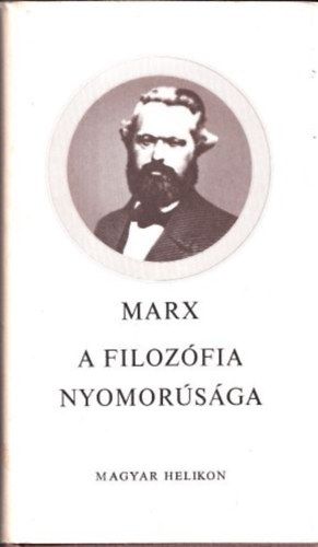 Karl Marx - A filozfia nyomorsga