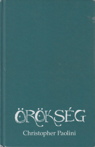 Christopher Paolini - �r�ks�g avagy A Lelkek S�rboltja - Az �r�ks�g IV.