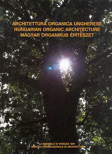 Architettura organica Ungherese-Hungarian Organic Architecture-Magyar