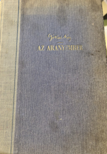 J�kai M�r - Az aranyember