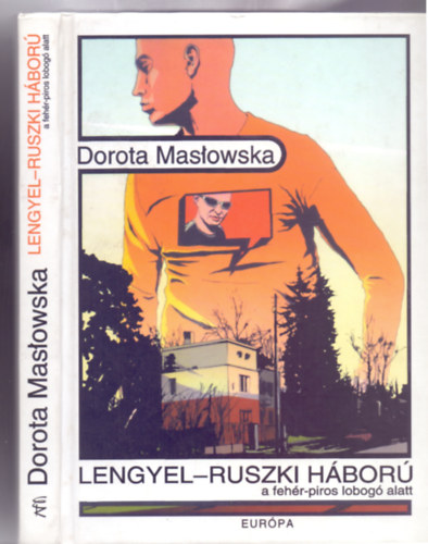 Lengyel-ruszki hbor a fehr-piros lobog alatt (Krzysztof Ostrowski illusztrciival)