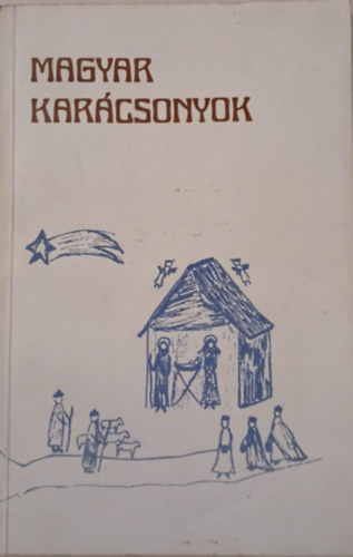 Magyar kar�csonyok- Volly Istv�n gy�jt�s�b�l