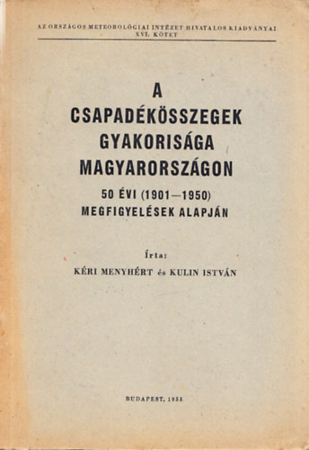 A csapadksszegek gyakorisga Magyarorszgon 50 vi (1901-1950) megfigyelsek alapjn