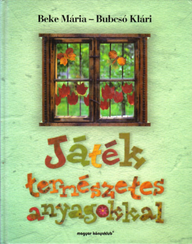 J�t�k term�szetes anyagokkal