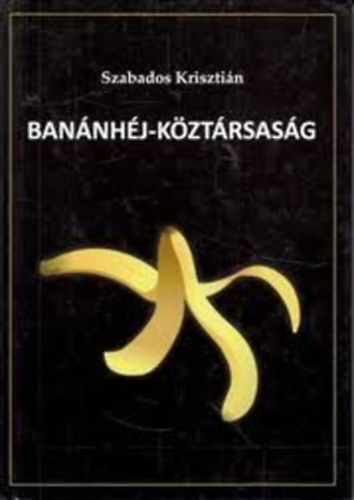 Szabados Krisztin - Bannhj-kztrsasg