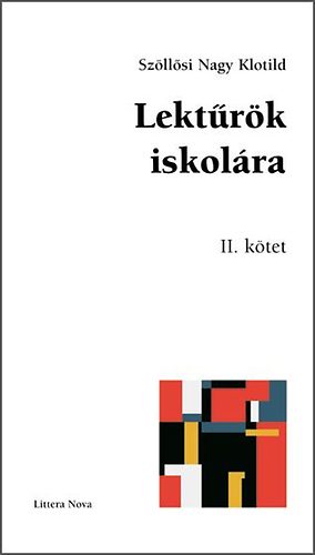 Szllsi Nagy Klotild - Lektrk iskolra II. ktet