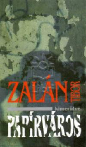 Pap�rv�ros - Egy lass�dad reg�ny, n�gy, sz�tszaggatva